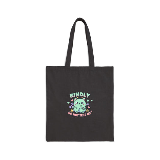 Kindly Do Not Test Me Tote | kawaii threat, pastel cute menacing