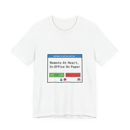 Remote At Heart In-Office On Paper Tee | 90s Computer Graphics, Corporate Satire